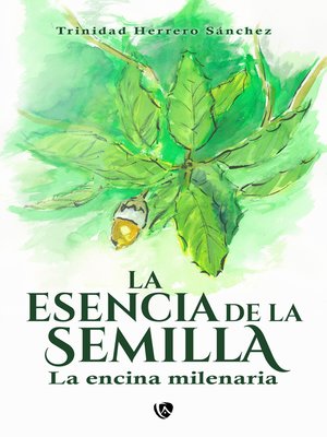 cover image of La esencia de la semilla